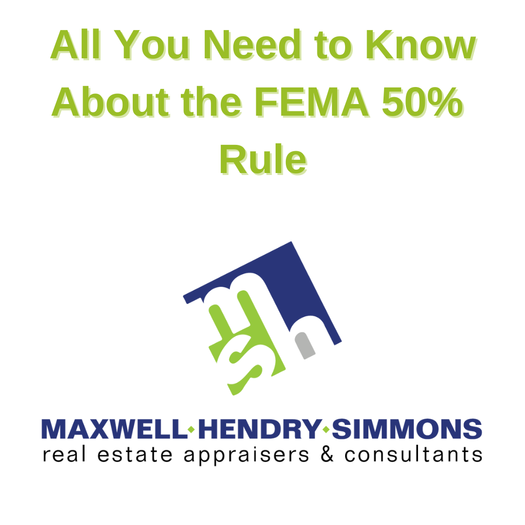 All You Need To Know About The FEMA 50% Rule - Maxwell, Hendry & Simmons